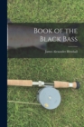 Book of the Black Bass - Book