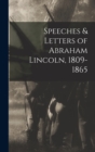 Speeches & Letters of Abraham Lincoln, 1809-1865 - Book