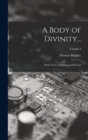 A Body of Divinity... : With Notes, Original and Selected; Volume 2 - Book