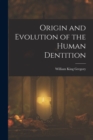 Origin and Evolution of the Human Dentition - Book