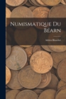 Numismatique Du Bearn - Book