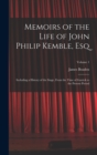 Memoirs of the Life of John Philip Kemble, Esq : Including a History of the Stage, From the Time of Garrick to the Present Period; Volume 1 - Book