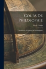 Cours De Philosophie : Introduction A L'histoire De La Philosophie - Book