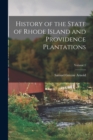 History of the State of Rhode Island and Providence Plantations; Volume 1 - Book