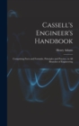 Cassell's Engineer's Handbook : Comprising Facts and Formulæ, Principles and Practice, in All Branches of Engineering - Book