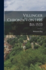 Villinger Chronik Von 1495 Bis 1533 - Book