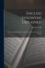 English Synonyms Explained : With Copious Illustrations and Examples, Drawn From the Best Writers - Book