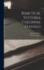 Rime Di M. Vittoria Colonna D'avalo - Book