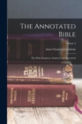 The Annotated Bible : The Holy Scriptures Analyzed and Annotated; Volume 3 - Book
