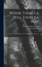 Where There's a Will There's a Way : An Ascent of Mont Blanc, by C. Hudson and E.S. Kennedy - Book