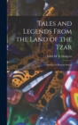 Tales and Legends From the Land of the Tzar : Collection of Russian Stories - Book
