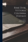 Rime Di M. Vittoria Colonna D'avalo - Book
