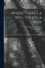 Where There's a Will There's a Way : An Ascent of Mont Blanc, by C. Hudson and E.S. Kennedy - Book