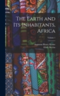 The Earth and Its Inhabitants, Africa; Volume 1 - Book