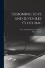 Designing Boys and Juveniles Clothing - Book