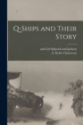 Q-ships and Their Story - Book