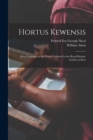 Hortus Kewensis : Or a Catalogue of the Plants Cultivted in the Royal Botanic Garden at Kew - Book