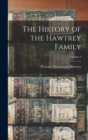 The History of the Hawtrey Family; Volume 1 - Book