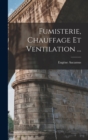Fumisterie, Chauffage Et Ventilation ... - Book