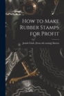 How to Make Rubber Stamps for Profit - Book