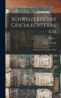 Schweizerisches Geschlechterbuch : Almanach Genealogique Suisse; Volume 2 - Book