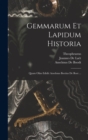 Gemmarum Et Lapidum Historia : Quam Olim Edidit Anselmus Boetius De Boot ... - Book