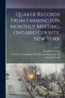 Quaker Records From Farmington Monthly Meeting, Ontario County, New York - Book