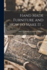 Hand Made Furniture and how to Make it .. - Book