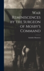 War Reminiscences by the Surgeon of Mosby's Command - Book