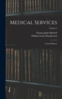 Medical Services; General History; Volume 1 - Book