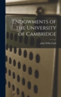 Endowments of the University of Cambridge - Book