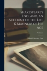 Shakespeare's England, an Account of the Life & Manners of his age; Volume 2 - Book