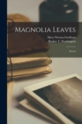 Magnolia Leaves : Poems - Book
