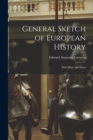 General Sketch of European History; With Maps and Index - Book