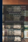 Savery and Severy Genealogy (Savory and Savary). A Supplement to the Genealogical and Biographical Record Published in 1893 : Comprising Families Omitted in That Work, and Other Notes, Additions and C - Book