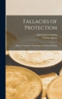 Fallacies of Protection; Being the Sophismes Economiques of Frederick Bastiat - Book