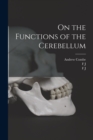 On the Functions of the Cerebellum - Book