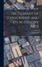 Dictionary of Typography and its Accessory Arts - Book