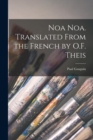 Noa Noa. Translated From the French by O.F. Theis - Book