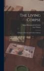 The Living Corpse : A Drama in six Acts and Twelve Tableaux - Book