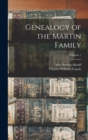 Genealogy of the Martin Family; Volume 1 - Book