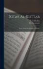 Kitab al-Kuttab; ou, Le guide des ecricains (Xe siecle) - Book