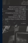 Bentley's Complete Phrase Code (nearly 1000 Million Combinations) With at Least 2 Letters Difference Between Each Half-code Word) - Book
