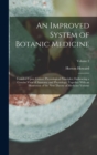 An Improved System of Botanic Medicine; Founded Upon Correct Physiological Principles; Embracing a Concise View of Anatomy and Physiology; Together With an Illustration of the new Theory of Medicine V - Book