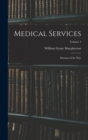 Medical Services; Diseases of the war; Volume 1 - Book