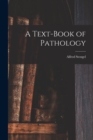 A Text-book of Pathology - Book