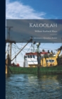 Kaloolah : The Adventures of Jonathan Romer - Book
