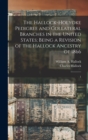 The Hallock-Holyoke Pedigree and Collateral Branches in the United States; Being a Revision of the Hallock Ancestry of 1866 : 1 - Book