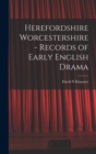 Herefordshire Worcestershire - Records of Early English Drama - Book