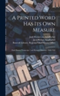 A Printed Word has its own Measure : Oral History Transcript / and Related Material, 1968-1969 - Book